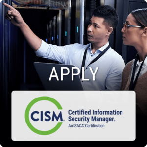 Certified Information Security Manager (CISM)